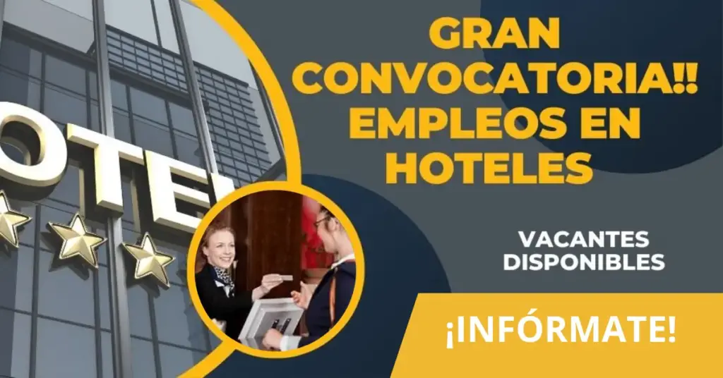 OPORTUNIDAD DE TRABAJO EN HOTELES